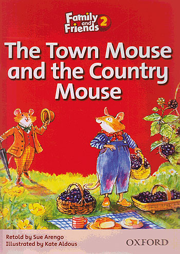 جنگل Family and Friends Readers 2 The Town Mouse and the Country Mouse 