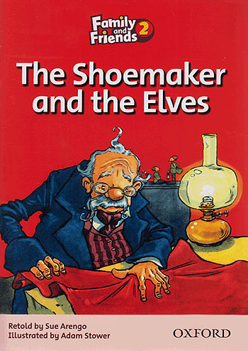  Family and Friends Readers 2 The Shoemaker and the Elves
