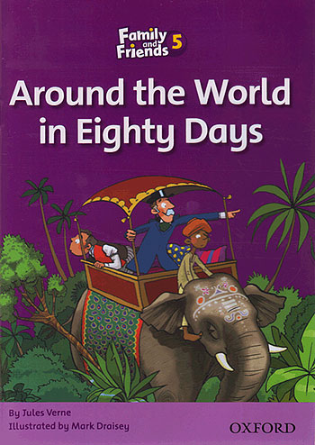  Family and Friends Readers 5 Around the World in Eighty Days