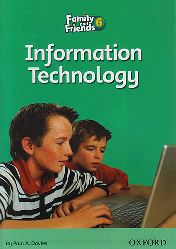 جنگل Family and Friends Readers 6 Information Technology
