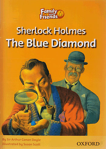  Family and Friends Readers 4 Sherlock Holmes The Blue Diamond